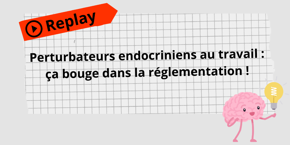 Perturbateurs endocriniens au travail 